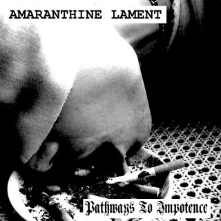 Amaranthine Lament - Pathways To Impotence [EP] (2013)