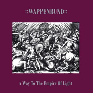 Wappenbund - A Way To The Empire Of Light (2014)