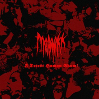 Morrokk - I Detest Human Scum! [Single] (2014)