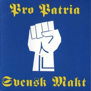 Pro Patria - Svensk Makt (1994)