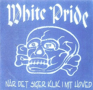 Hvid Røvfuld Band - White Pride / Nar Det Siger Klik I Mit Hoved [Demo] (2000)