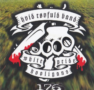 Hvid Røvfuld Band - White Pride Hooligans 176 [Compilation] (2002)