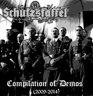 Schutzstaffel - Compilation Of Demos 2009-2014 [Compilation] (2014)