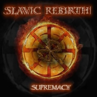 Slavic Rebirth - Supremacy (2014)