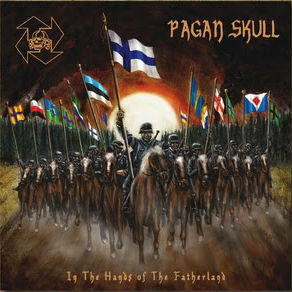 Pagan Skull - In The Hands Of The Fatherland (2012)
