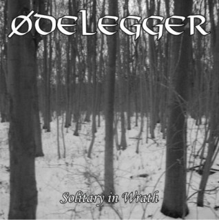 Ødelegger - Solitary In Wrath [EP] (2011)
