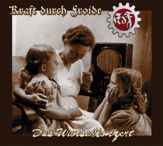 Kraft Durch Froide - Das Wunschkonzert (Re-Edition 2015) (2000)