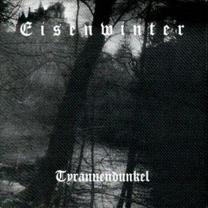 Eisenwinter - Tyrannendunkel [EP] (1996)