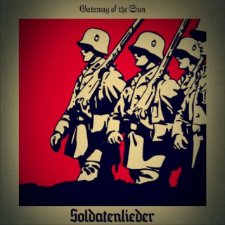 Gateway Of The Sun - Soldatenlieder [EP] (2014)