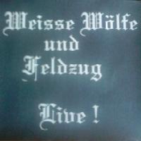 Weisse Wölfe & Feldzug - Live (2011)