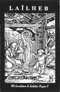 Laïlheb - Old Incantations & Forbidden Prayers I [Demo] (1996)