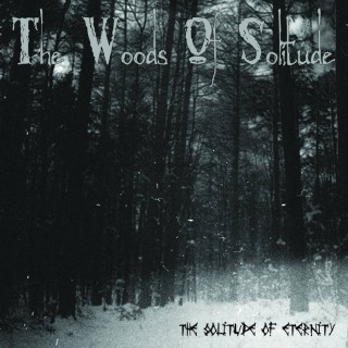 The Woods Of Solitude - The Loneliness Of Eternity [Demo] (2012)
