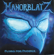 Manorblatz - Flying For Phoenix [Demo] (2001)