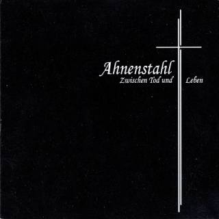 Ahnenstahl - Zwischen Tod und Leben (2006)