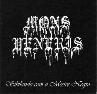 Mons Veneris - Sibilando Com O Mestre Negro (2016)