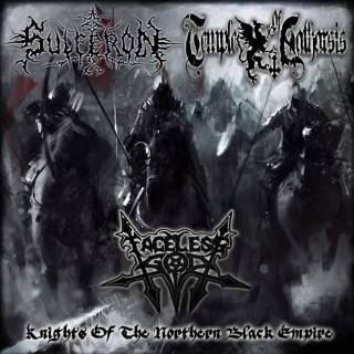 Temple Of Katharsis & Faceless God & Sulferon - Knights Of The Northern Black Empire (2016)
