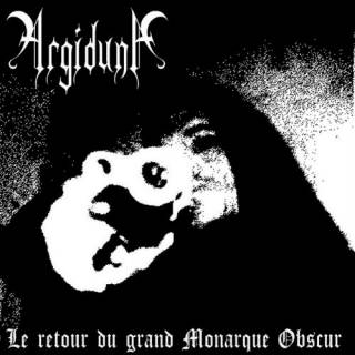 Argiduna - Le Retour Du Grand Monarque Obscur [EP] (2016)