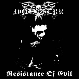 Wolfherr - Resistance Of Evil (2010)