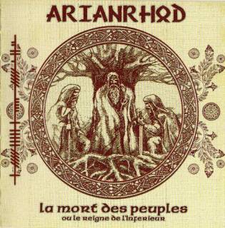 Arianrhod - La Mort Des Peuples (2007)