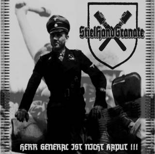 Stielhandgranate - Herr General Ist Nicht Kaput (2008)
