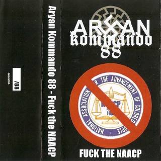 Aryan Kommando 88 - Fuck The NAACP (2011)