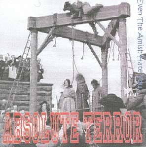 Absolute Terror - Even The Amish Hate You...  (2009)