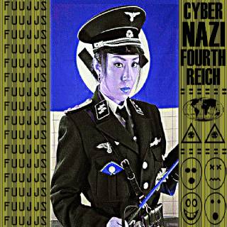Fuujjs ‎- CyberNazi Fourth Reich (2008)