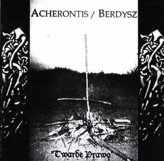 Acherontis & Berdysz - Twarde Prawo [Split] (2003)