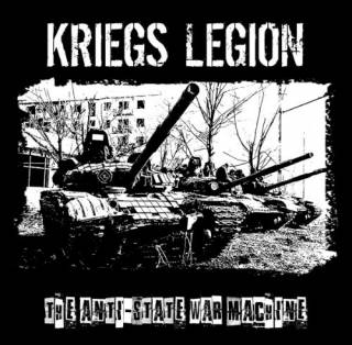 Kriegs Legion - The Anti-State War Machine (2015)
