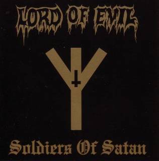 Lord Of Evil - Soldiers Of Satan [Compilation] (1998)