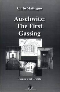 Auschwitz - The First Gassing: Rumor And Reality