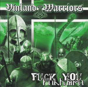 Vinland Warriors - Fuck You (2006)