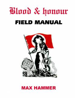 Max Hammer - Blood and Honour Field Maual (1990)