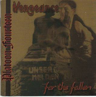 Platoon Fourteen - Vengeance For The Fallen (2000)