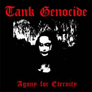 Tank Genocide - Agony For Eternity [Demo] (2017)
