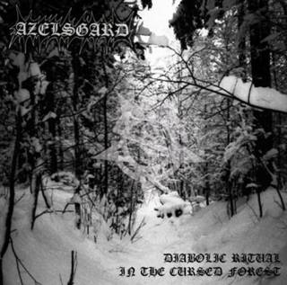 Azelsgard - Diabolic Ritual In The Cursed Forest [EP] (2010)
