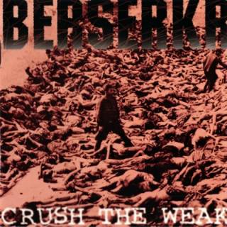 Berserkr - Crush The Weak (1996)