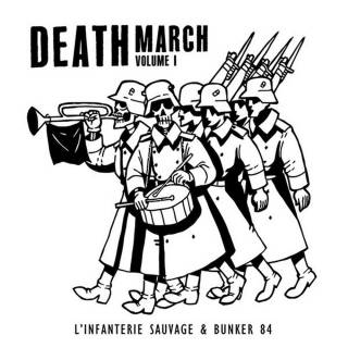 Bunker 84 & L'Infanterie Sauvage - Death March Volume I [EP] (2017)