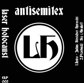 Antisemitex - Laser Holocaust [Demo] (2004)