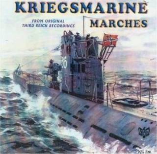 Kriegsmarine Marches (2003)