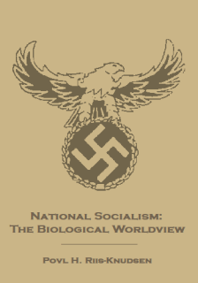 National Socialism: The Biological Worldview