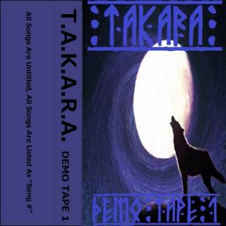 T.A.K.A.R.A. - Demo Tape I (2013)