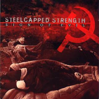 Steelcapped Strength - Sign of Evil (2000)