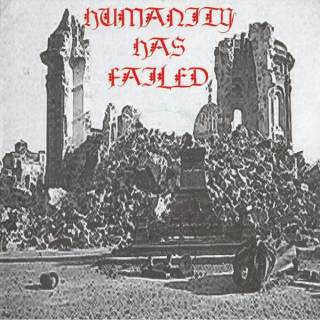 Griechische Panzer Division - Humanity Has Failed [Demo] (2007)
