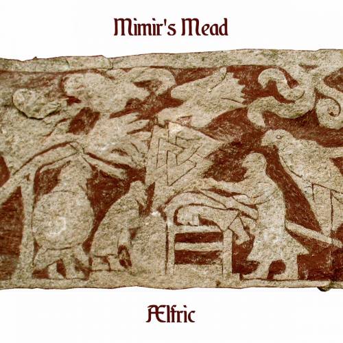 Ælfric - Mimir's Mead (2019)