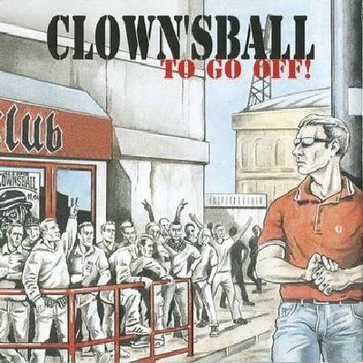 Clown's Ball - To Go Off! (2004)