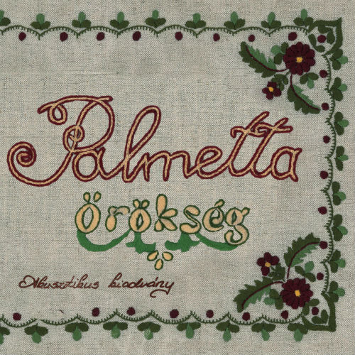 Palmetta - Örökség (2014)
