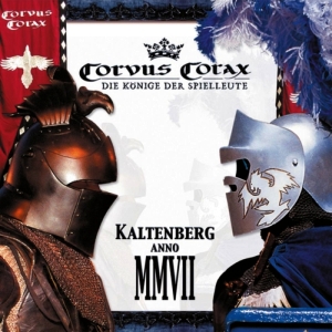 Corvus Corax - Kaltenberg Anno MMVII [Compilation] (2007)