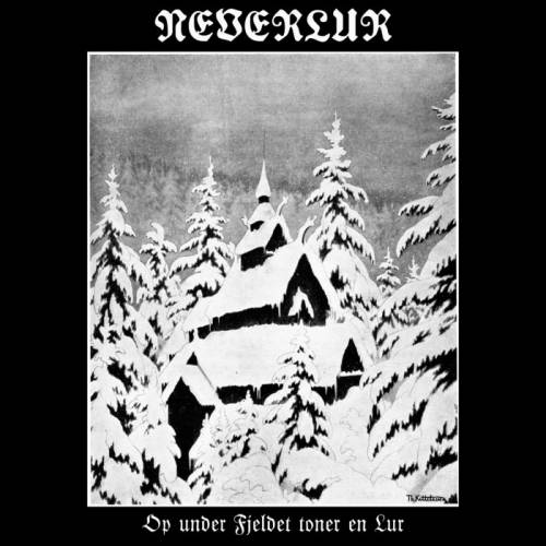 Neverlur - Op Under Fjeldet Toner En Lur [EP] (2017)