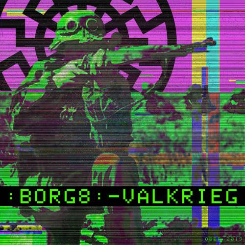 Borg8 - Valkrieg (2019)